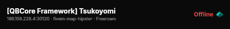 [QBCore Framework] Tsukoyomi live status badge