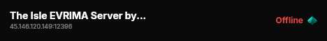 The Isle EVRIMA Server by Pingplayers live status badge