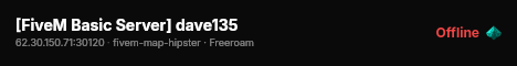 [FiveM Basic Server] dave135 live status badge
