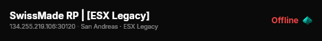 SwissMade RP | [ESX Legacy] live status badge