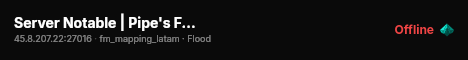Server Notable | Pipe's Flood live status badge