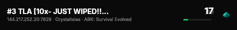 #3 TLA [10x- JUST WIPED!! -mods-shop-all maps] - (v361.7) live status badge