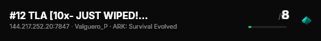 #12 TLA [10x- JUST WIPED!! -mods-shop-all maps] - (v361.7) live status badge