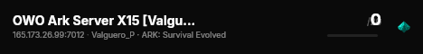 OWO Ark Server X15 [Valguero] - (v361.7) live status badge