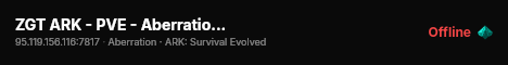 ZGT ARK - PVE - Aberration (EU) - (v361.7) live status badge