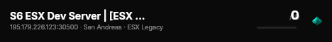 S6 ESX Dev Server | [ESX Legacy] live status badge
