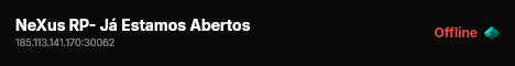 NeXus RP- Já Estamos Abertos live status badge