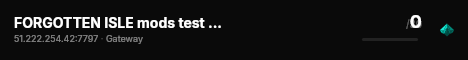 FORGOTTEN ISLE mods test server live status badge