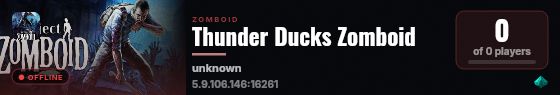 Thunder Ducks Zomboid live status badge