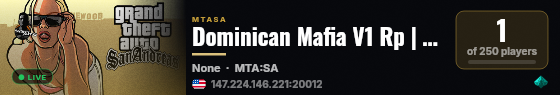 Dominican Mafia V1 Rp | Dominicano | 911 | Optimizado | live status badge