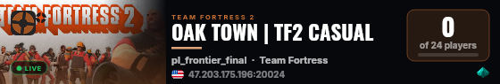 OAK TOWN | TF2 CASUAL live status badge
