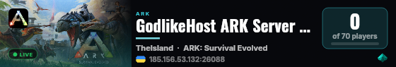 GodlikeHost ARK Server - (v361.7) live status badge