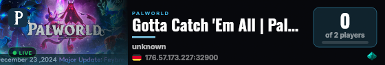 Gotta Catch 'Em All | Palworld 1.0 | PVE | FRESH live status badge