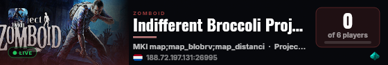 Indifferent Broccoli Project Zomboid Server live status badge