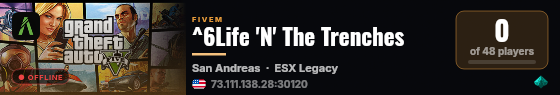 ^6Life 'N' The Trenches live status badge