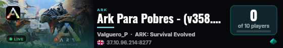 Ark Para Pobres - (v358.24) live status badge