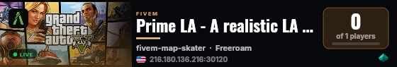 Prime LA - A realistic LA experience. live status badge