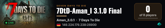 7DtD-Aman_I 3.1.0 Final live status badge