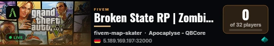 Broken State RP | Zombie Apocalypse live status badge