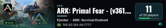 ARK: Primal Fear - (v361.7) live status badge