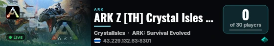 ARK Z [TH] Crystal Isles PVE x3 [Season 3] - EVENTx10 - (v358.2 live status badge