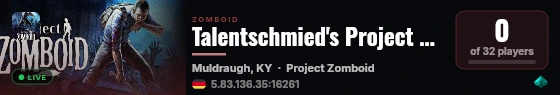 Talentschmied's Project Zomboid Server live status badge
