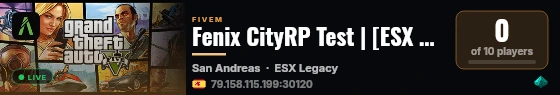 Fenix CityRP Test | [ESX Legacy] live status badge