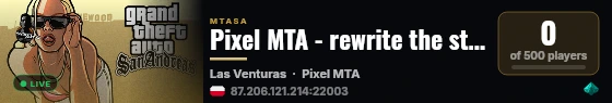 Pixel MTA - rewrite the story. live status badge