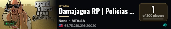 Damajagua RP | Policias | Atracos | Rol Serio live status badge
