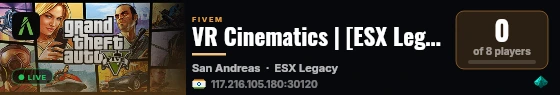 VR Cinematics | [ESX Legacy] live status badge
