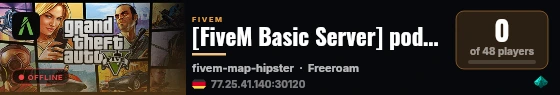 [FiveM Basic Server] podpierdolkaxd live status badge