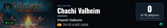 Chachi Valheim live status badge