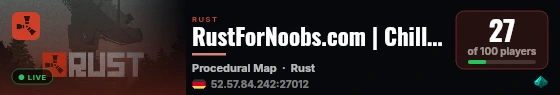 RustForNoobs.com | Chill Builder's Paradise | Just Wiped live status badge