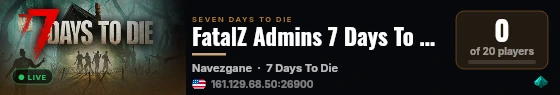 FatalZ Admins 7 Days To Die Server live status badge