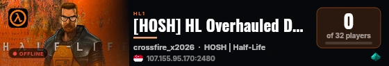 [HOSH] HL Overhauled Deathmatch Server [not Overhauled] live status badge
