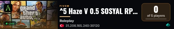 ^5 Haze V 0.5 SOSYAL RP DISCORD.GG/HAZEV live status badge