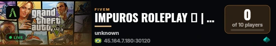 IMPUROS ROLEPLAY 🐐 | 👹 A revolução do FiveM 👹 | 🎮 https://discord.gg/NN4ssjv6U live status badge