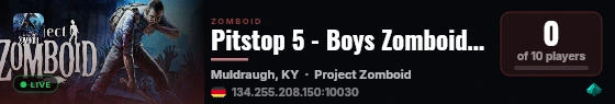 Pitstop 5 - Boys Zomboid HARD live status badge