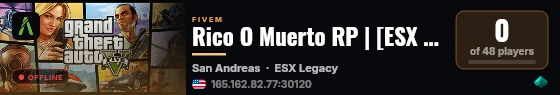 Rico O Muerto RP | [ESX Legacy] live status badge