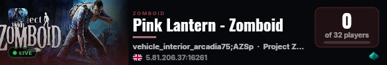 Pink Lantern - Zomboid live status badge