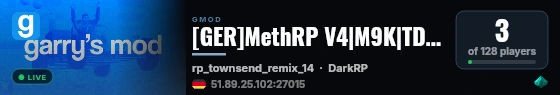 [GER]MethRP V4|M9K|TDM|Custom-Jobs|Itemstore|Fast-Dl live status badge