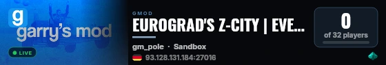 EUROGRAD'S Z-CITY | EVENTS SERVER live status badge