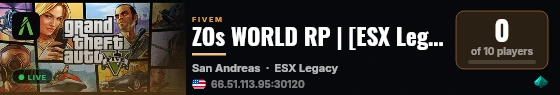 ZOs WORLD RP | [ESX Legacy] live status badge