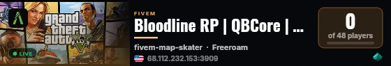 Bloodline RP | QBCore | Free Gangs | Low Wait | Hiring PD & EMS all ranks live status badge