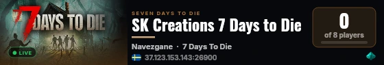 SK Creations 7 Days to Die live status badge