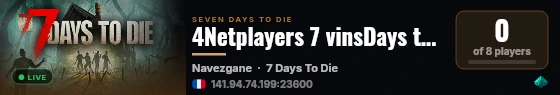 4Netplayers 7 vinsDays to Die Server live status badge