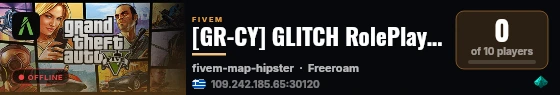 [GR-CY] GLITCH RolePlay |Custom Weapons|Exclusive Scripts live status badge