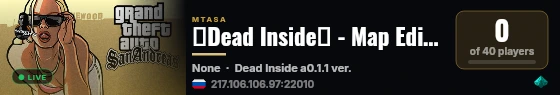 █Dead Inside█ - Map Editor [RUS] vk.com/mta_deadinside live status badge