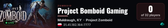 Project Bomboid Gaming live status badge