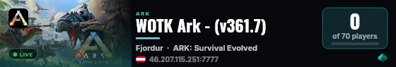 WOTK Ark - (v361.7) live status badge